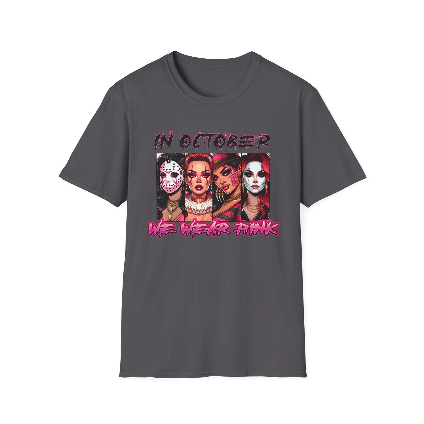 In October We Wear Pink  - Slashers Tee Shirt